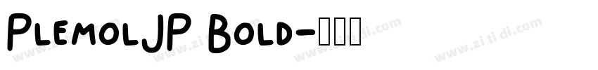 PlemolJP Bold字体转换